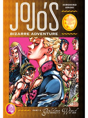 cover image of JoJo's Bizarre Adventure: Part 5--Golden Wind, Volume 2